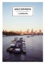 Uncommon London - Preview