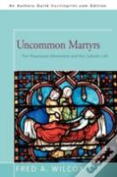 Uncommon Martyrs