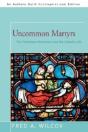 Uncommon Martyrs - Preview