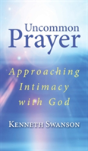 Uncommon Prayer - Preview