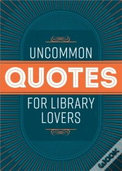 Capa do artigo Uncommon Quotes For Library Lovers