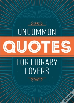 Capa do artigo Uncommon Quotes For Library Lovers