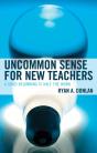 Uncommon Sense For New Teachers - Preview