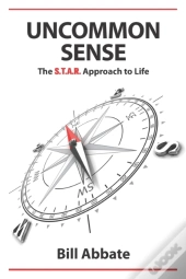 Uncommon Sense: The S.T.A.R. Approach To