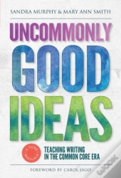 Uncommonly Good Ideas