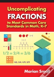 Capa do artigo Uncomplicating Fractions To Meet Common Core Standards In Math, K-7