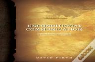 Unconditional Communication