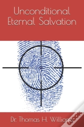 Unconditional Eternal Salvation