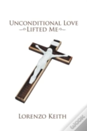 Capa do artigo Unconditional Love Lifted Me