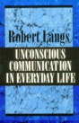 Unconscious Communication In Everyday Life - Preview