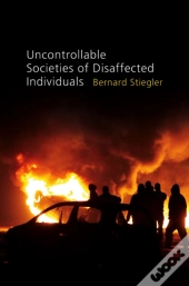 Uncontrollable Societies Of Disaffected Individuals