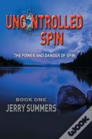 Uncontrolled Spin