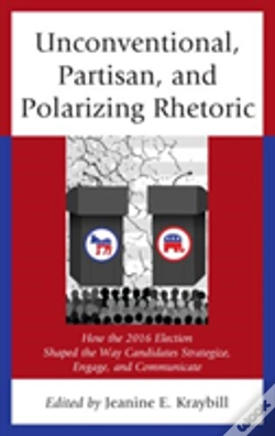 Capa do artigo Unconventional, Partisan, And Polarizing Rhetoric
