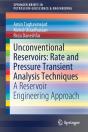 Unconventional Reservoirs: Rate And Pressure Transient Analysis Techniques - Preview