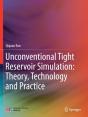 Unconventional Tight Reservoir Simulation: Theory, Technology And Practice - Preview