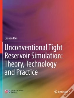 Capa do artigo Unconventional Tight Reservoir Simulation: Theory, Technology And Practice