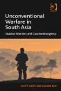 Unconventional Warfare In South Asia - Preview