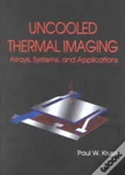 Capa do artigo Uncooled Thermal Imaging Arrays, Systems And Applications