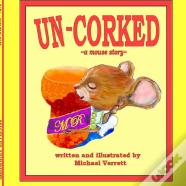 Uncorked