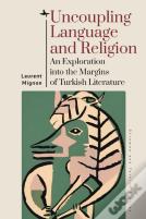 Uncoupling Language And Religion
