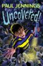 Uncovered! - Preview