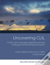 Capa do artigo Uncovering Clil: Content And Language Integrated Learning And Multilingual Education