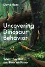 Uncovering Dinosaur Behavior - Preview
