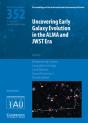 Uncovering Early Galaxy Evolution In The Alma And Jwst Era (Iau S352) - Preview