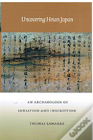 Uncovering Heian Japan