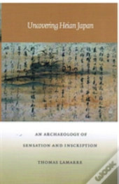 Uncovering Heian Japan