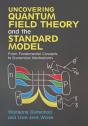 Uncovering Quantum Field Theory And The Standard Model - Preview