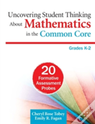 Uncovering Student Thinking About Mathematics In The Common Core, Grades Kâ€“2