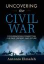 Uncovering The Civil War: Conversations - Preview