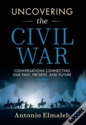 Uncovering The Civil War: Conversations