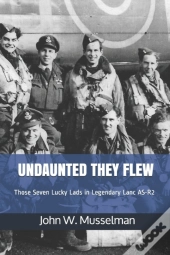 Undaunted They Flew