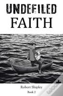 Undefiled Faith