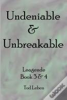 Undeniable & Unbreakable