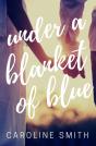 Under A Blanket Of Blue - Preview