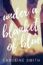 Under A Blanket Of Blue - Preview