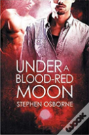 Under A Blood-Red Moon