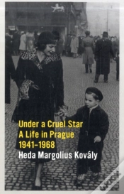 Capa do artigo Under A Cruel Star A Life Prague 1941-68