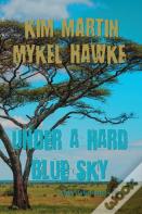 Under A Hard Blue Sky