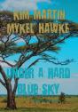 Under A Hard Blue Sky - Preview