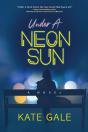Under A Neon Sun - Preview