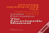 Under Discussion - The Encyclopedic Museum
