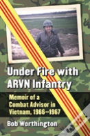 Under Fire With Arvn Infantry