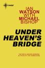 Under Heaven'S Bridge - Preview