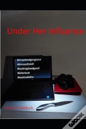 Under Her Influence