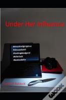Under Her Influence