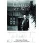 Under My Wig - Preview